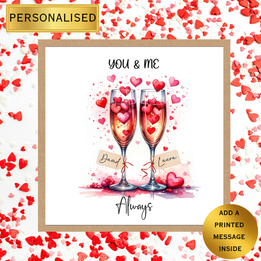 Personalised Valentine’s Day Card | You & Me Always Card | Personalised Anniversary Card | Romantic Champagne Glasses Card for Him Her