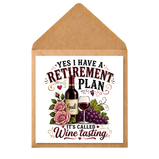 Personalised Funny Retirement Card – "Yes I Have a Retirement Plan, Its Called Wine Tasting" – Humorous Greeting Card