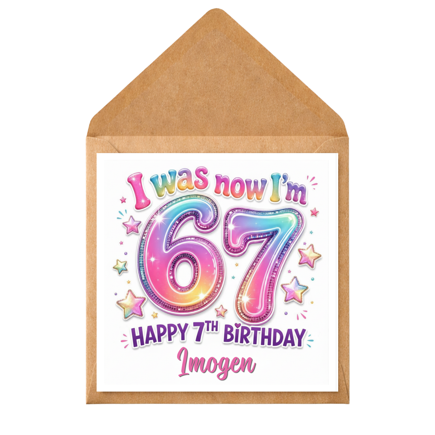 Personalised 7th Birthday Card, I Was Now I’m 67, Custom Name Greeting Card