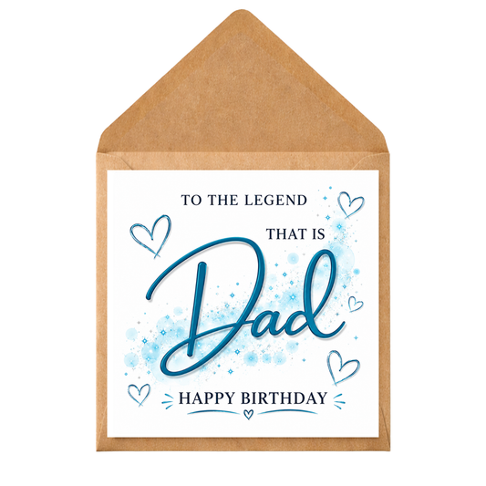 Personalised Dad Birthday Card – To The Legend That Is Dad – Funny & Heartfelt Greeting Card