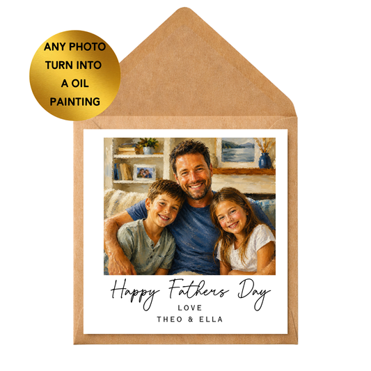 Personalised Father’s Day Card | Custom Photo Oil Painting Card | Dad Gift from Children | Unique Personalised Daddy Card | Any Photo Portrait Card
