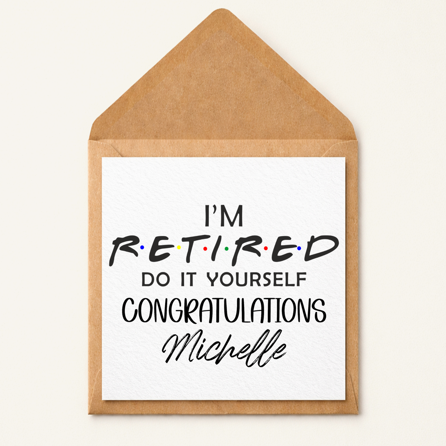 Personalised Funny Retirement Card – "I'm Retired Do it Yourself" – Humorous Greeting Card