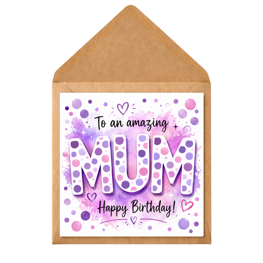 Personalised Mum Birthday Card – To an Amazing Mum – Pretty Pink & Purple Polka Dot Design – Handmade Greeting Card