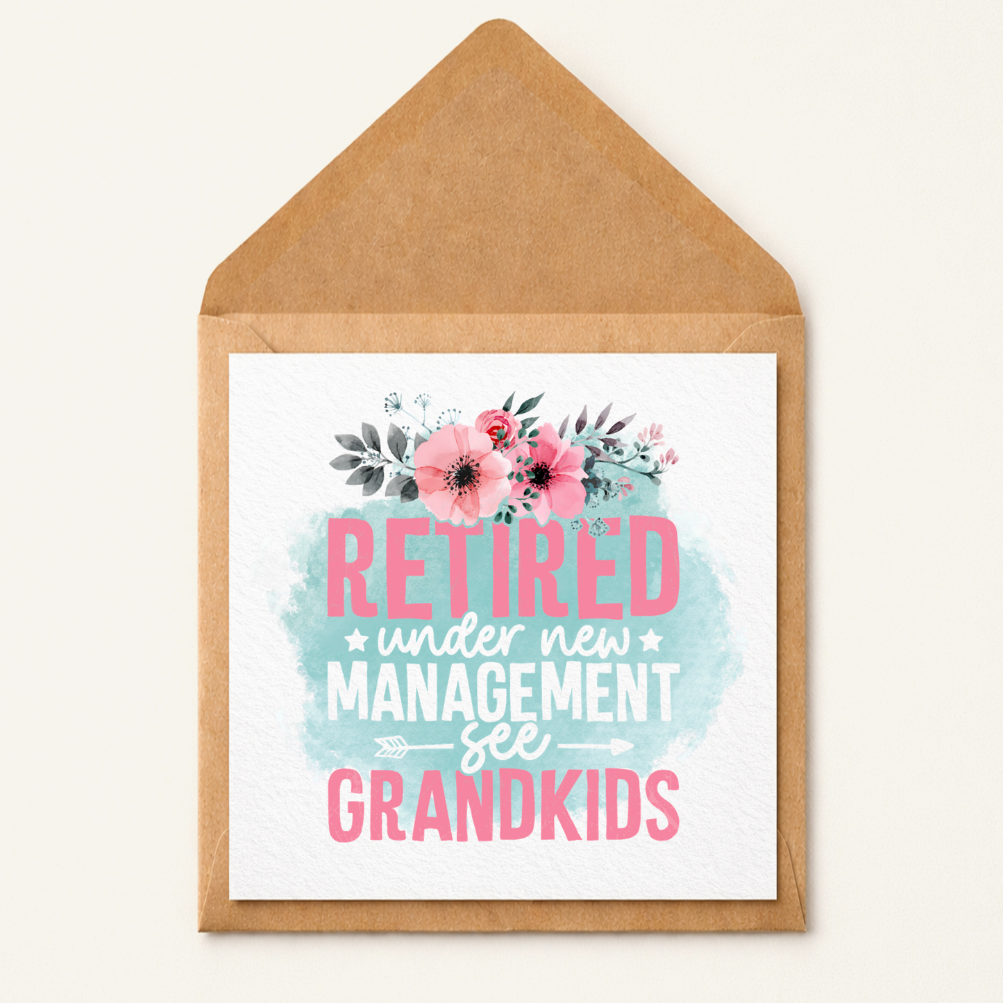 Floral Retirement Card for Grandma | Funny Grandparent, New Management See Grandkids